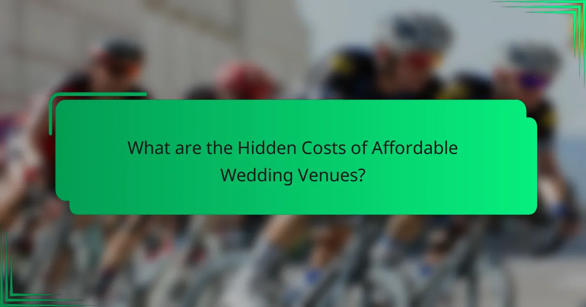 What are the Hidden Costs of Affordable Wedding Venues?