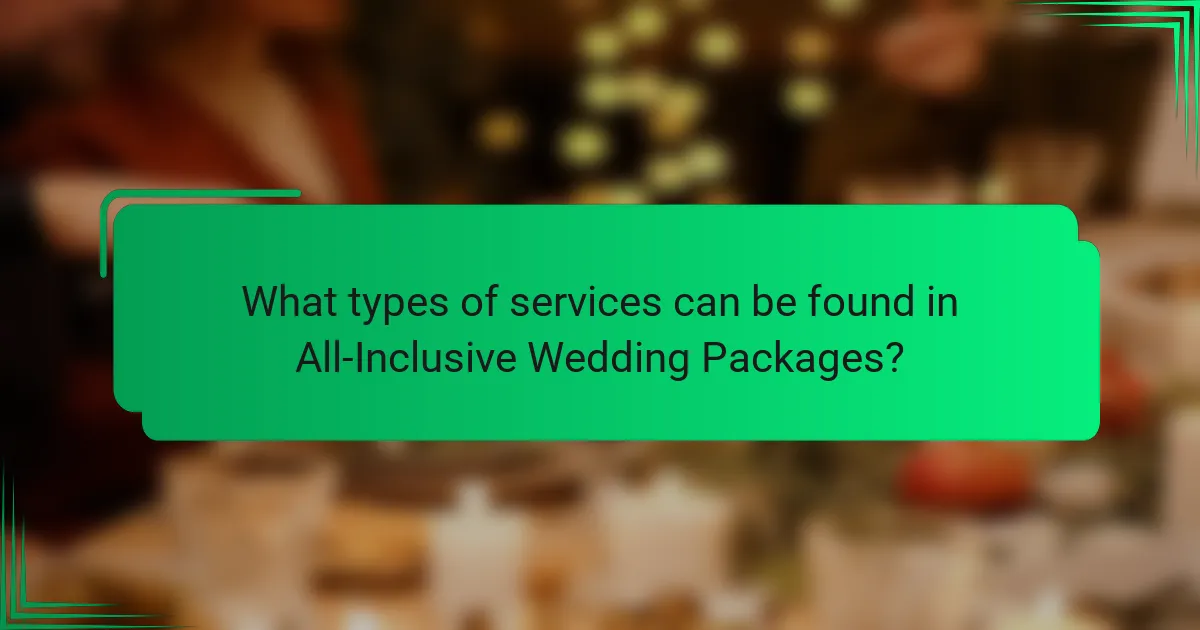 What types of services can be found in All-Inclusive Wedding Packages?